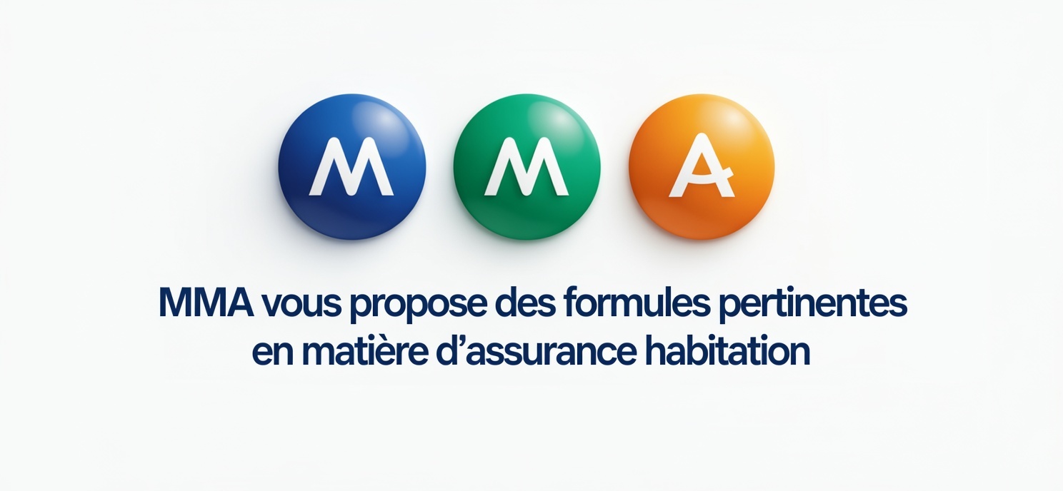 mma-vous-propose-des-formules-pertinentes-en-matiere-dassurance-habitation